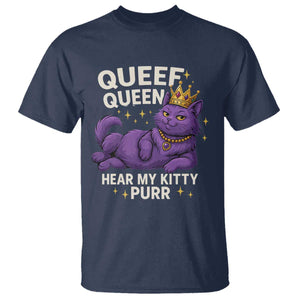 Funny Queef Queen Cat T Shirt Hear My Kitty Purr Inappropriate Dirty Adult Humor Jokes TS11 Navy Print Your Wear