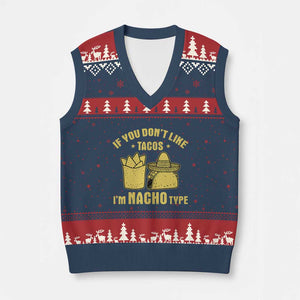 Funny If You Dont Like Tacos I'm Nacho Type V-Neck Knit Sweater Vest Mexican Food TS11 Navy Red Print Your Wear