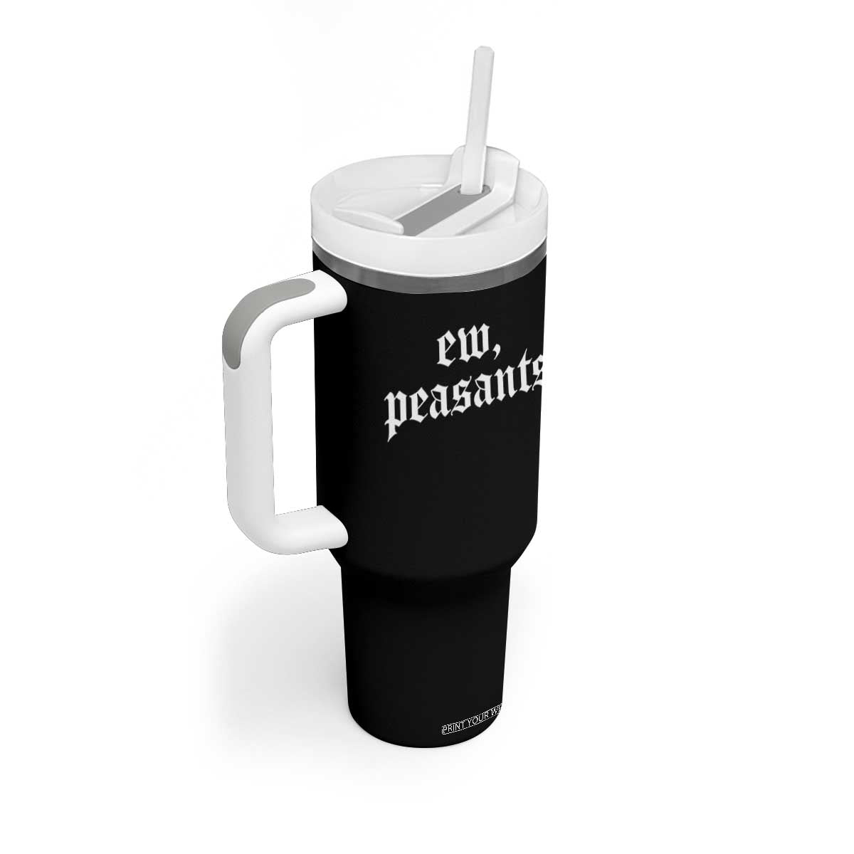 Ew Peasants Funny Medieval Renaissance Fair Tumbler With Handle