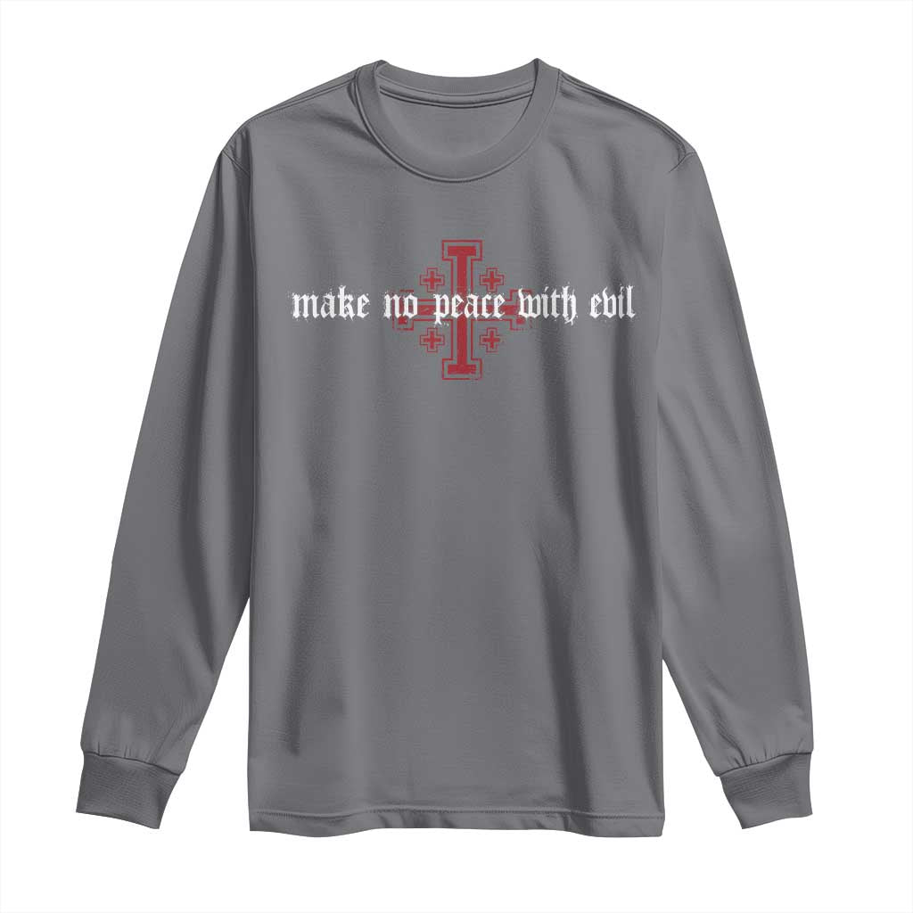 Make No Peace with Evil Knight Templar Jerusalem Crusade Cross Long Sleeve Shirt