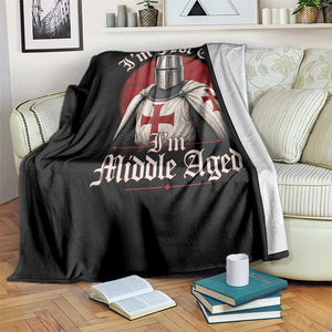 I Am Not Old I Am Middle Aged Funny Templar Knight Throw Blanket Medieval Ren Fair Humor