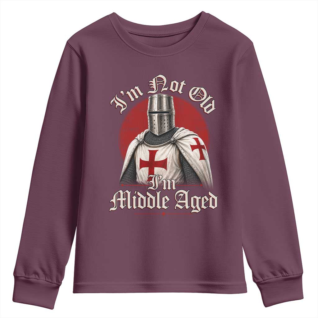 I Am Not Old I Am Middle Aged Funny Templar Knight Youth Sweatshirt Medieval Ren Fair Humor