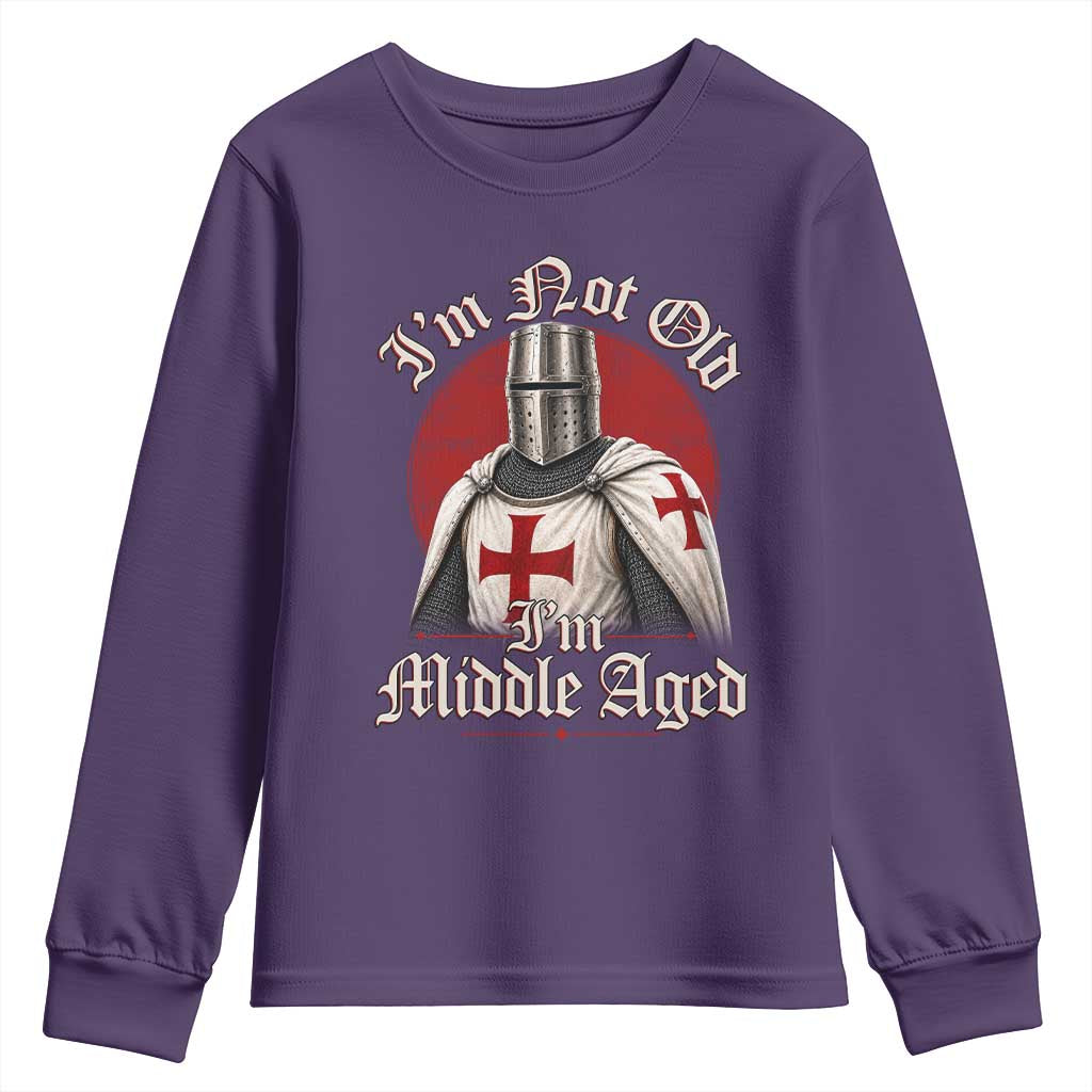 I Am Not Old I Am Middle Aged Funny Templar Knight Youth Sweatshirt Medieval Ren Fair Humor