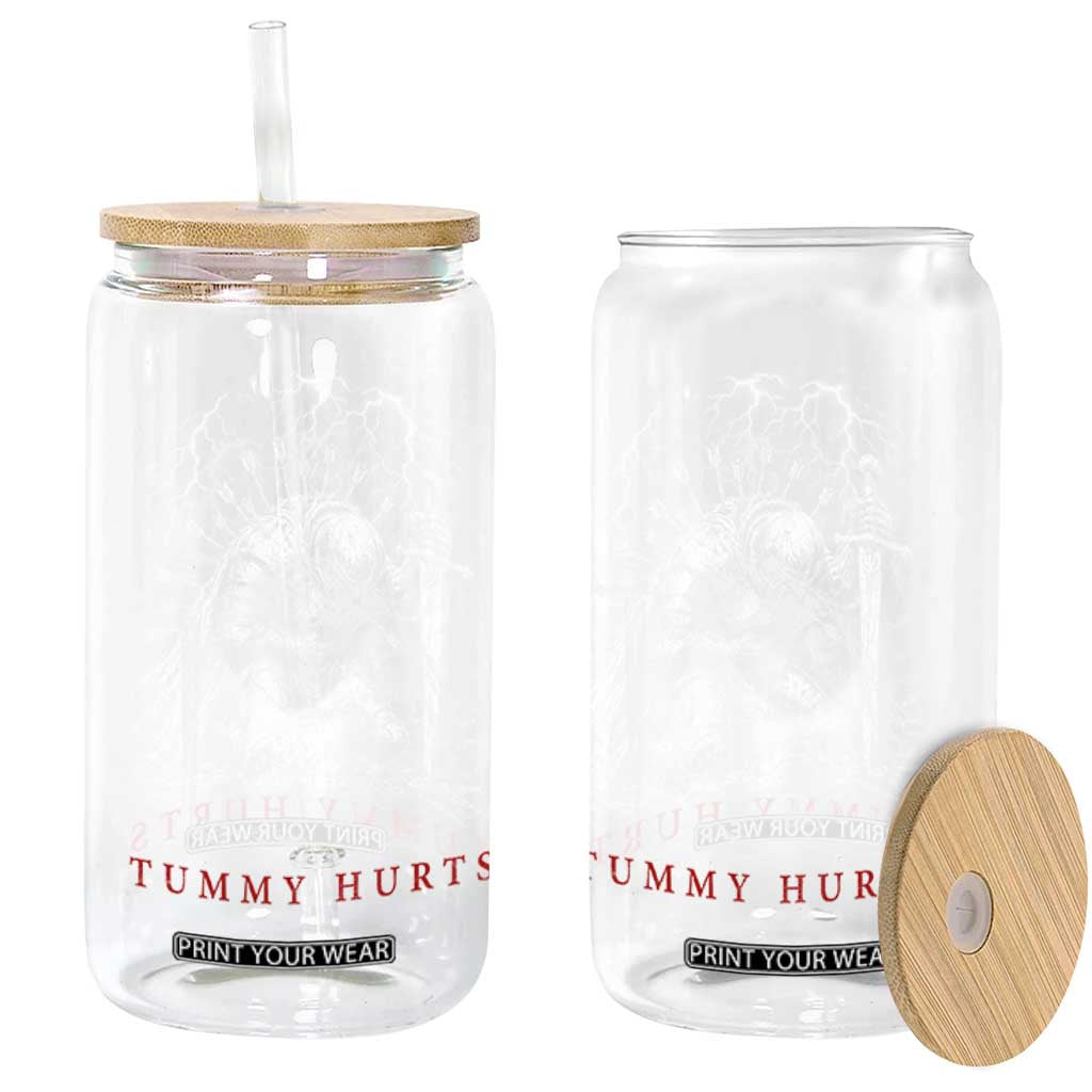 Tummy Hurts Funny Medieval Knight Dark Fantasy Humor Glass Can