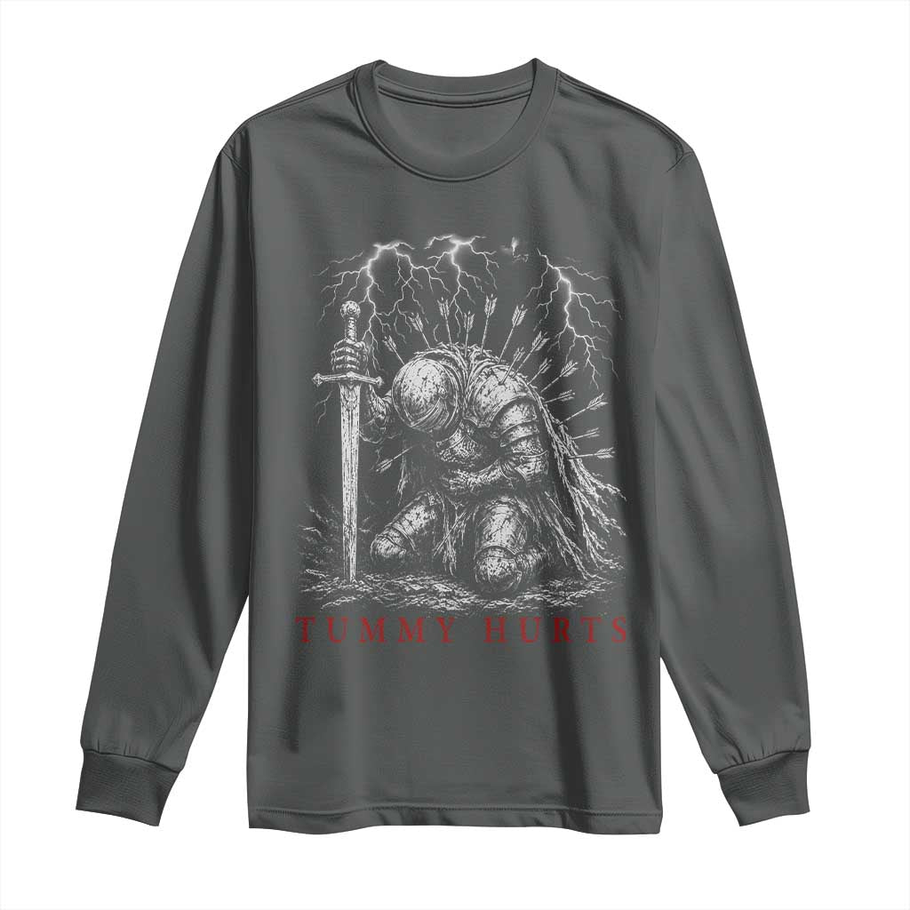 Tummy Hurts Funny Medieval Knight Dark Fantasy Humor Long Sleeve Shirt