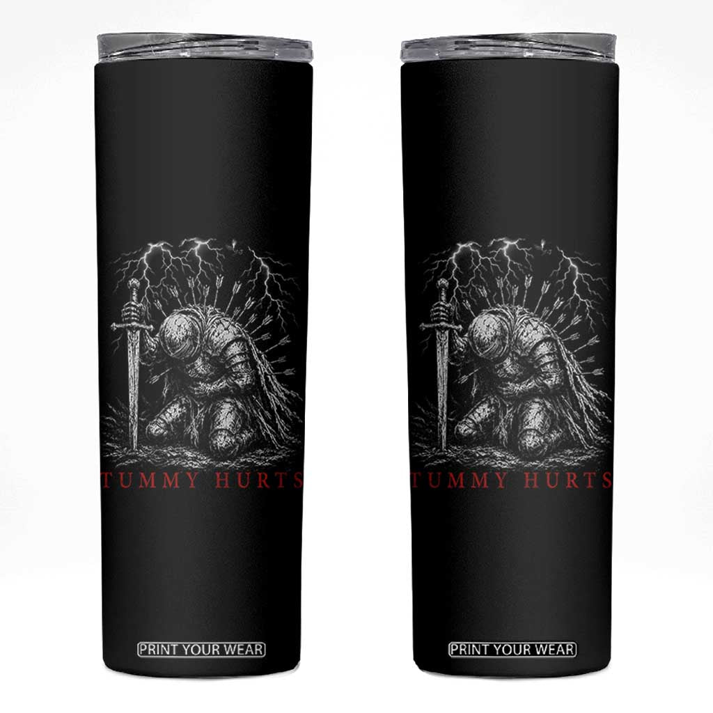 Tummy Hurts Funny Medieval Knight Dark Fantasy Humor Skinny Tumbler TS11 Black Print Your Wear