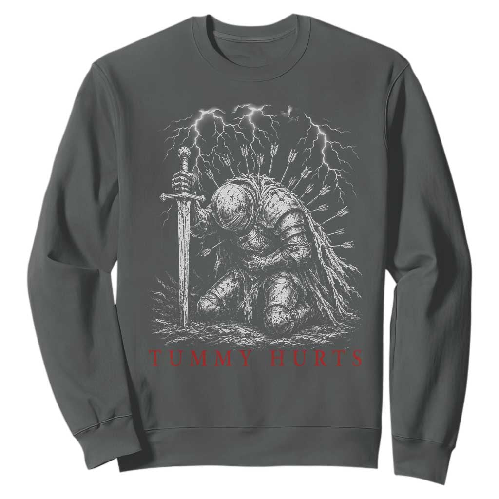 Tummy Hurts Funny Medieval Knight Dark Fantasy Humor Sweatshirt