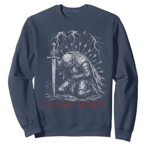 Tummy Hurts Funny Medieval Knight Dark Fantasy Humor Sweatshirt