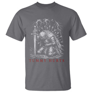 Tummy Hurts Funny Medieval Knight Dark Fantasy Humor T Shirt