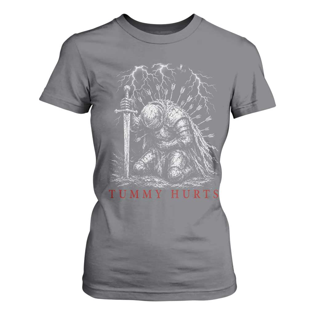 Tummy Hurts Funny Medieval Knight Dark Fantasy Humor T Shirt For Women