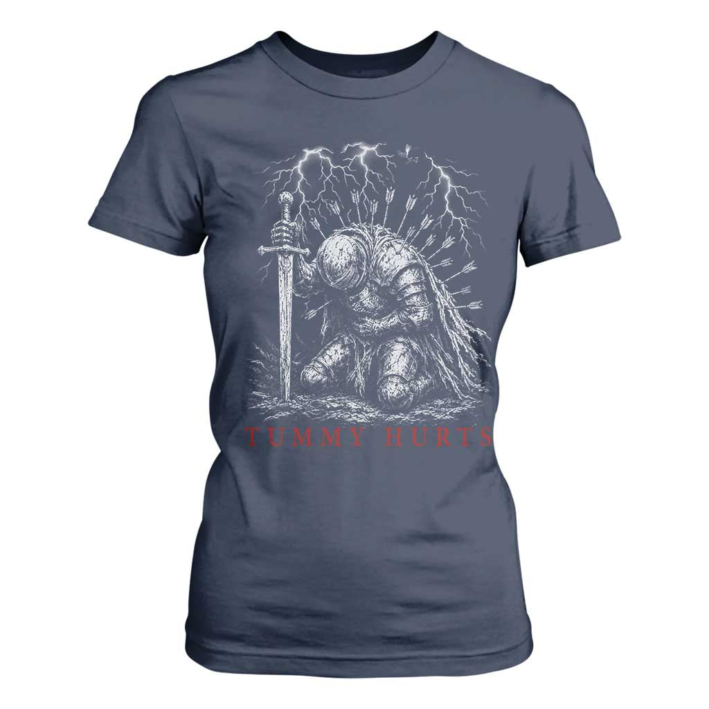 Tummy Hurts Funny Medieval Knight Dark Fantasy Humor T Shirt For Women