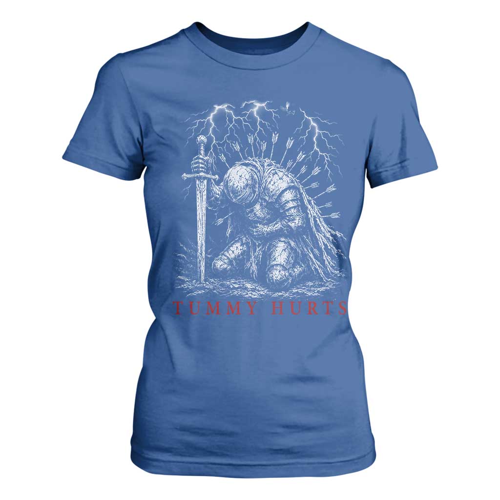 Tummy Hurts Funny Medieval Knight Dark Fantasy Humor T Shirt For Women
