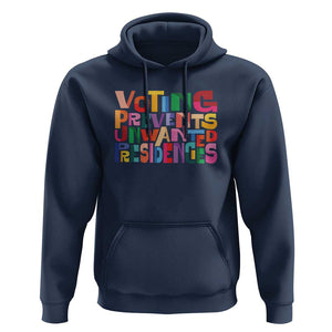 Voting Prevents Unwanted Presidencies Hoodie US Election Political 2024 TS11 Navy Print Your Wear