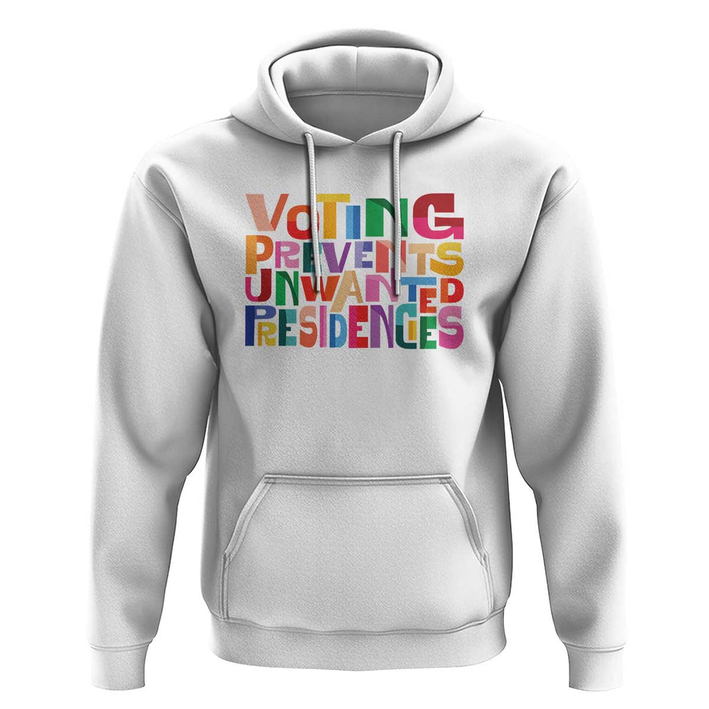 Voting Prevents Unwanted Presidencies Hoodie US Election Political 2024 TS11 White Print Your Wear