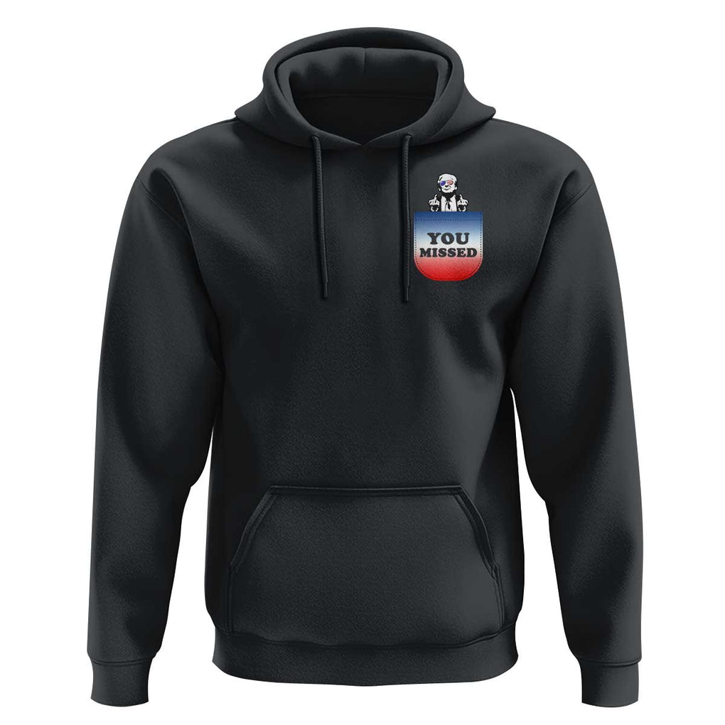 Funny Trump 2024 Hoodie You Missed Trump In Your Pocket American Flag TS11 Black Print Your Wear