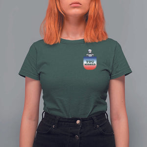 Funny Trump 2024 T Shirt For Women You Missed Trump In Your Pocket American Flag TS11 Dark Forest Green Print Your Wear