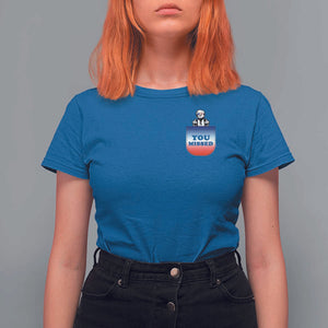 Funny Trump 2024 T Shirt For Women You Missed Trump In Your Pocket American Flag TS11 Royal Blue Print Your Wear