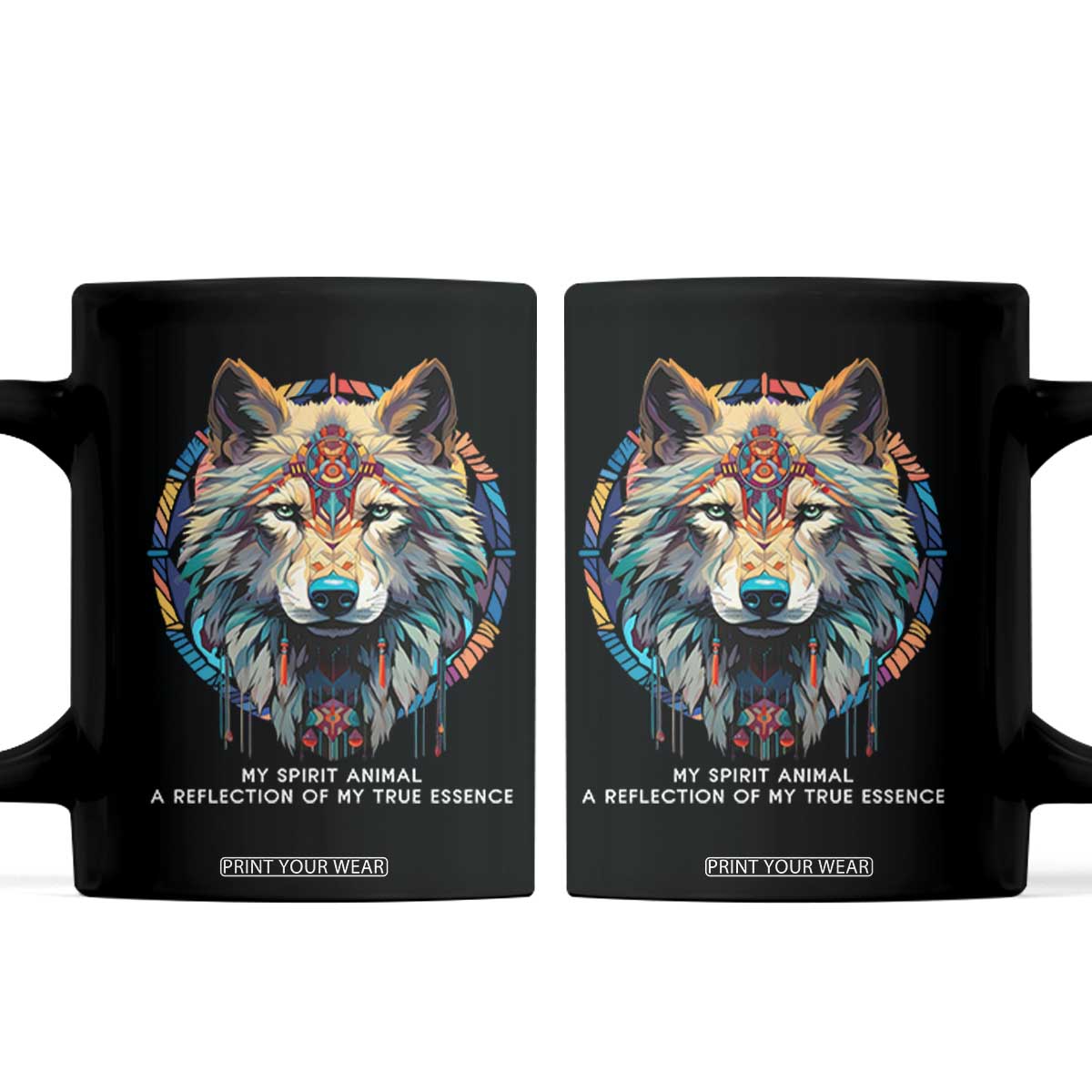 Native Americans Coffee Mug My Spirit Animal A Reflection Of My True Essence Wolf TS11 Black Print Your Wear