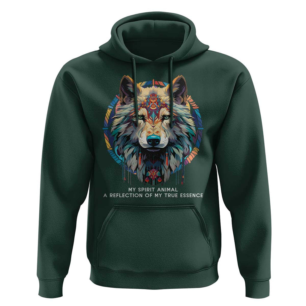 Native Americans Hoodie My Spirit Animal A Reflection Of My True Essence Wolf TS11 Dark Forest Green Print Your Wear