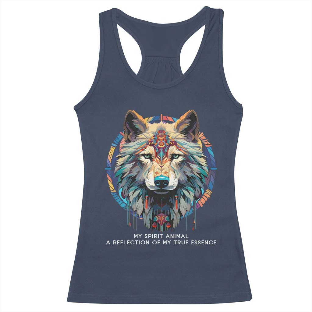 Native Americans Racerback Tank Top My Spirit Animal A Reflection Of My True Essence Wolf TS11 Navy Print Your Wear