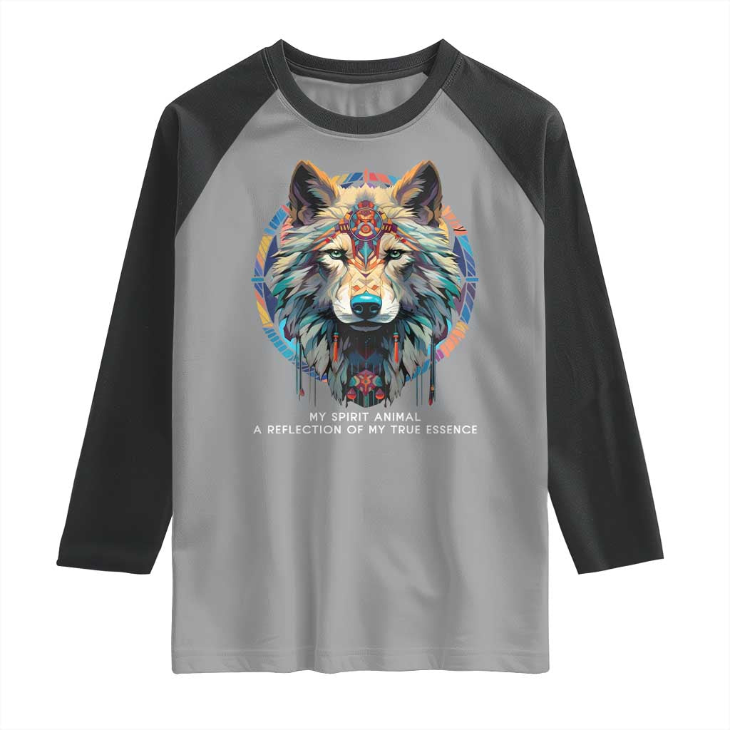 Native Americans Raglan Shirt My Spirit Animal A Reflection Of My True Essence Wolf TS11 Sport Gray Black Print Your Wear