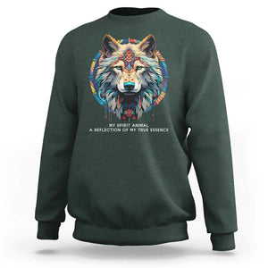 Native Americans Sweatshirt My Spirit Animal A Reflection Of My True Essence Wolf TS11 Dark Forest Green Print Your Wear