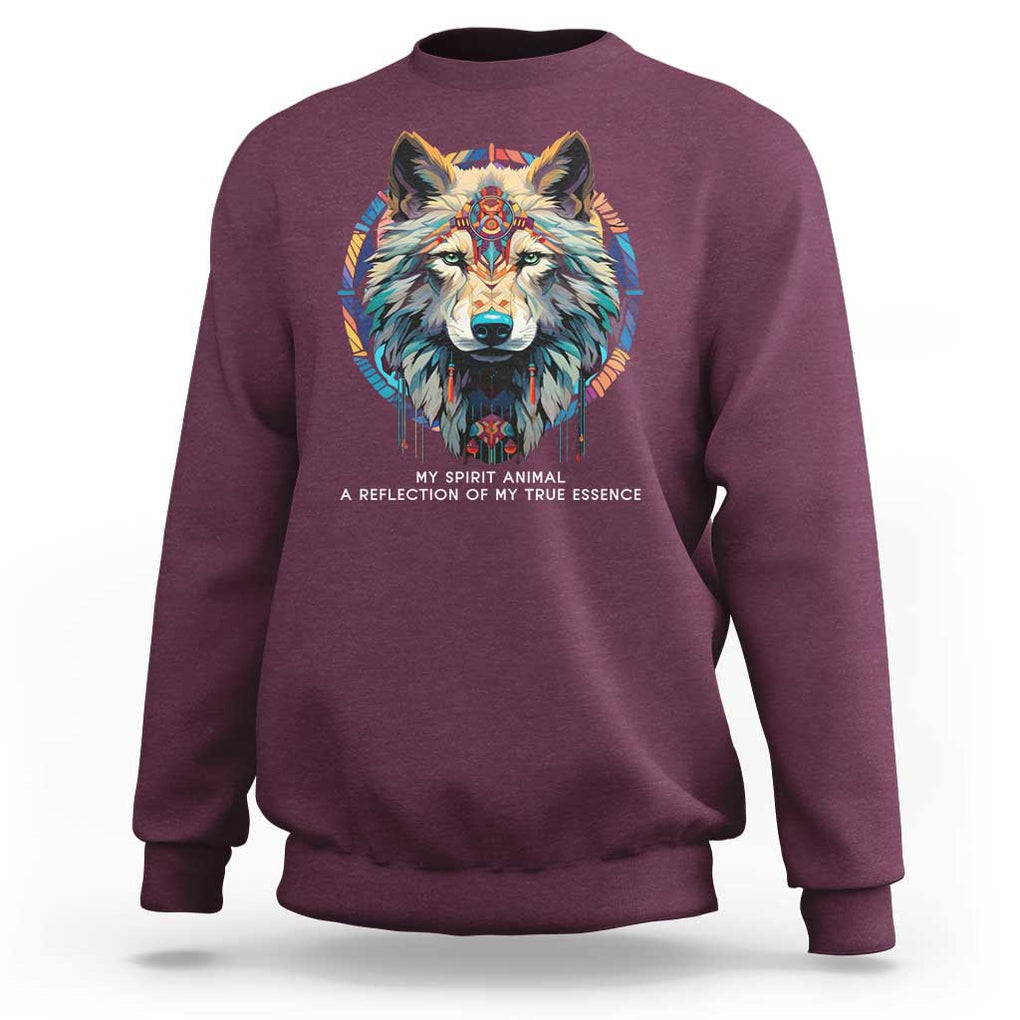 Native Americans Sweatshirt My Spirit Animal A Reflection Of My True Essence Wolf TS11 Maroon Print Your Wear