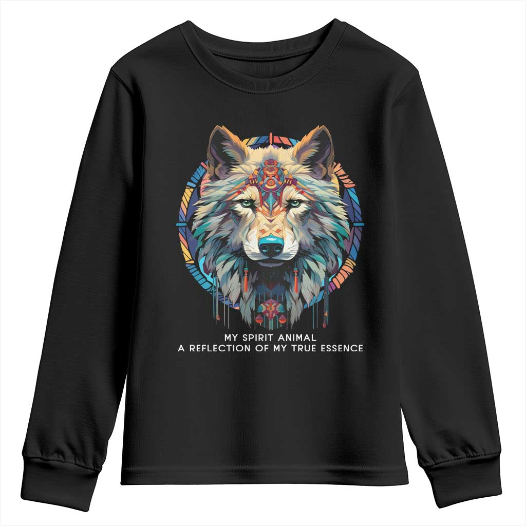 Native Americans Youth Sweatshirt My Spirit Animal A Reflection Of My True Essence Wolf TS11 Black Print Your Wear