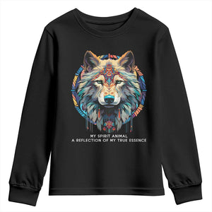 Native Americans Youth Sweatshirt My Spirit Animal A Reflection Of My True Essence Wolf TS11 Black Print Your Wear