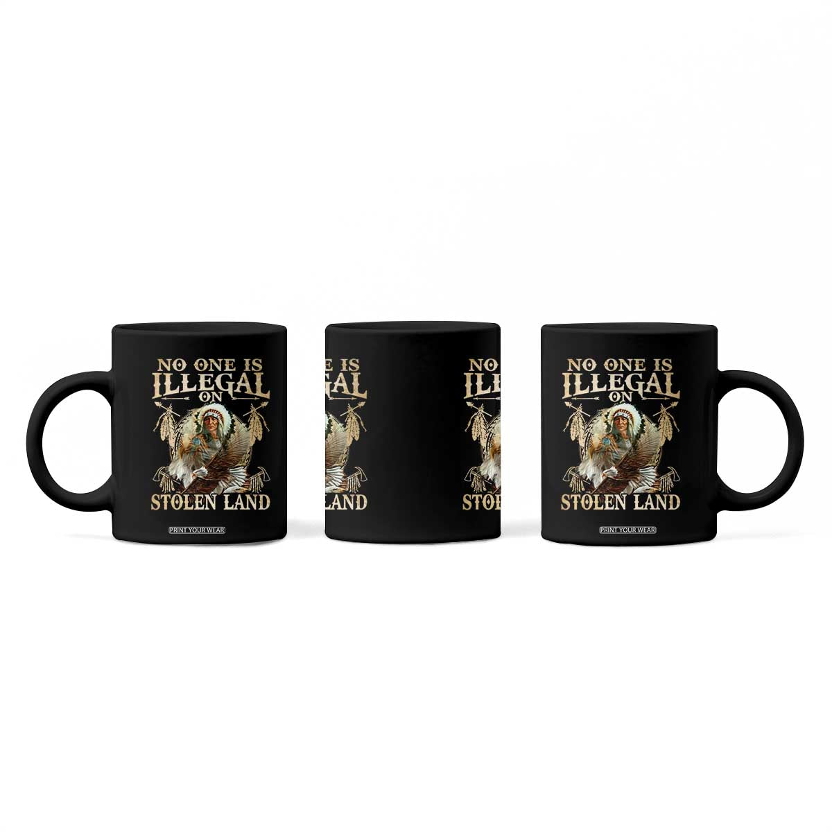 Native American Coffee Mug No One Is Illegal On Stolen Land Eagle Tribe TS11 Print Your Wear