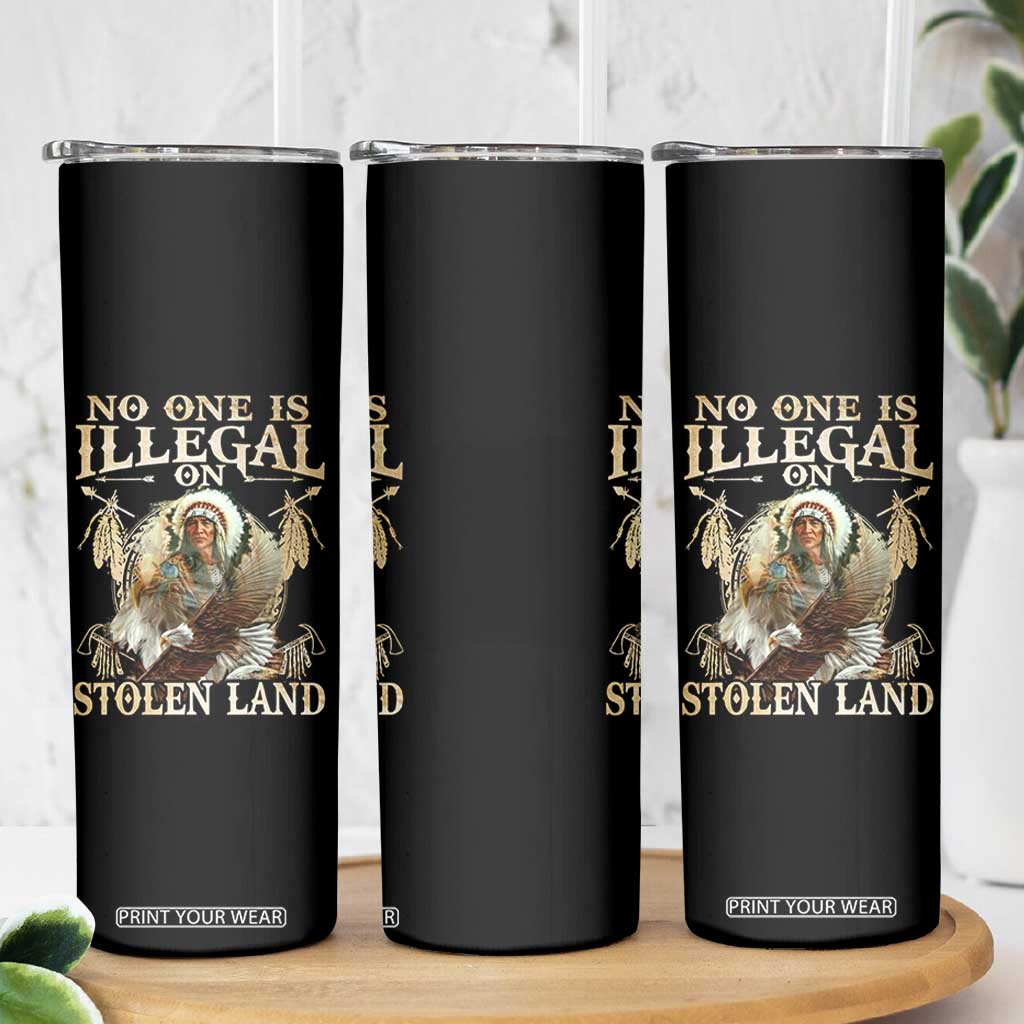 Native American Skinny Tumbler No One Is Illegal On Stolen Land Eagle Tribe TS11 Print Your Wear