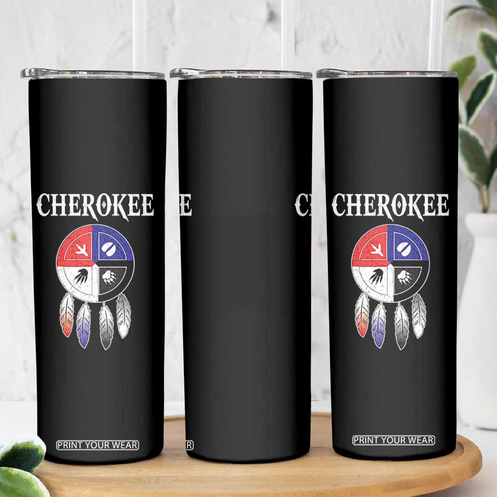 Cherokee Skinny Tumbler Native American Tribes Medicine Wheel Dreamcatcher Spirit Animal Paws TS11 Print Your Wear
