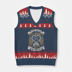Native American V-Neck Knit Sweater Vest I May Not Be Full Blooded But My Heart Is 100% Native Dreamcatcher TS11 Navy Red Print Your Wear