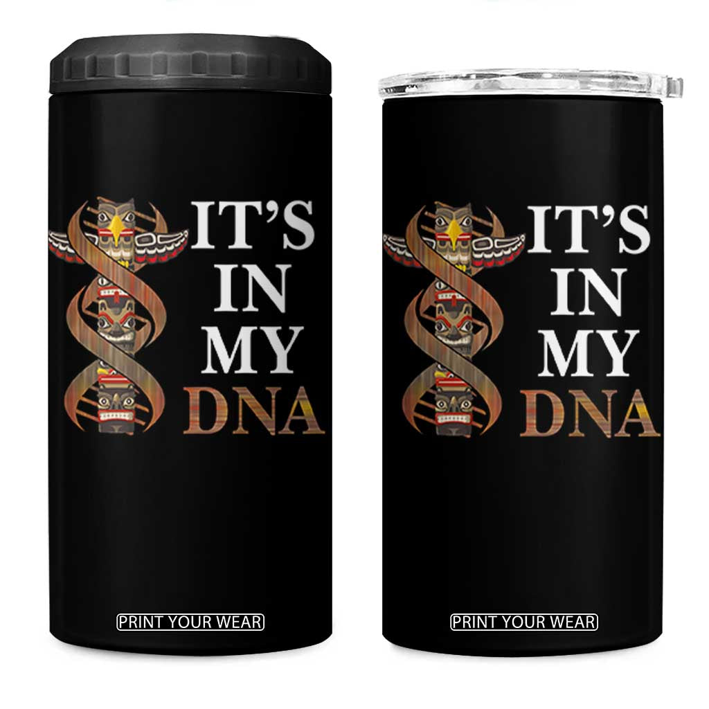 Native American 4 in 1 Can Cooler Tumbler It's In My DNA Totem Indigenous USA TS11 One Size: 16 oz Black Print Your Wear