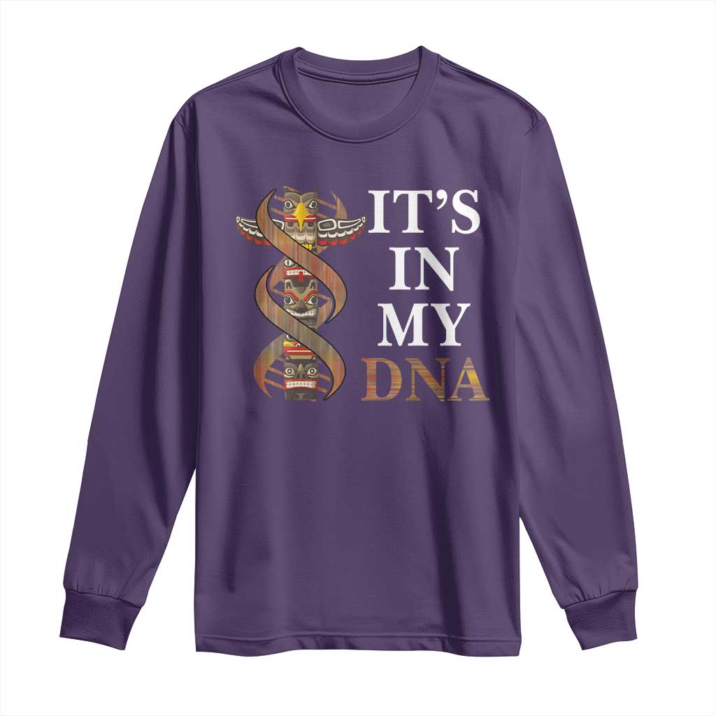 Native American Long Sleeve Shirt It's In My DNA Totem Indigenous USA TS11 Purple Print Your Wear