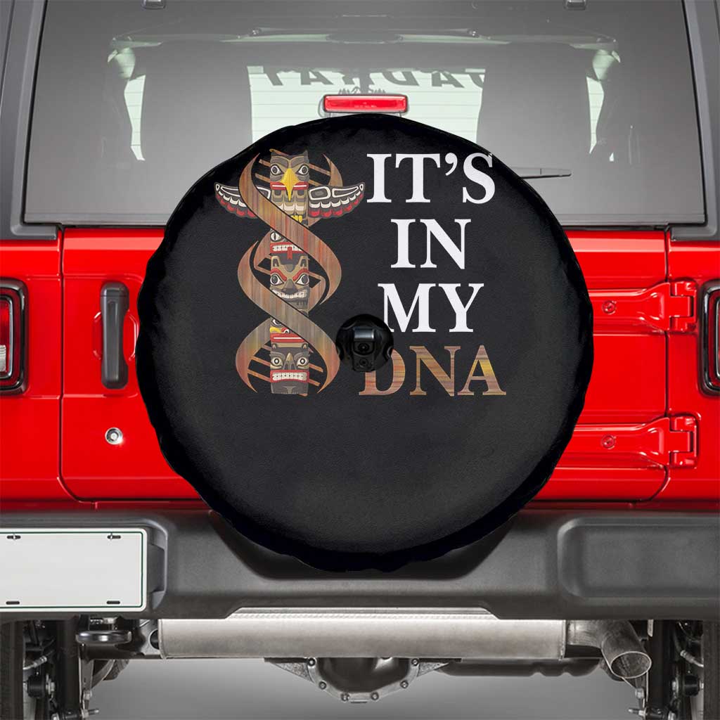 Native American Spare Tire Cover It's In My DNA Totem Indigenous USA TS11 Black Print Your Wear