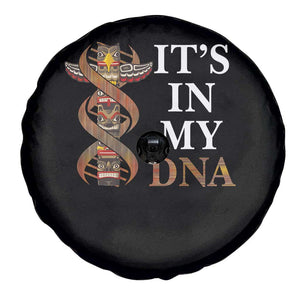 Native American Spare Tire Cover It's In My DNA Totem Indigenous USA TS11 Print Your Wear