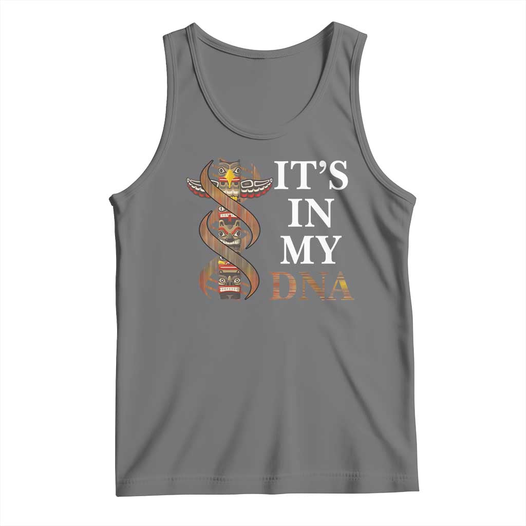 Native American Tank Top It's In My DNA Totem Indigenous USA TS11 Black Heather Print Your Wear