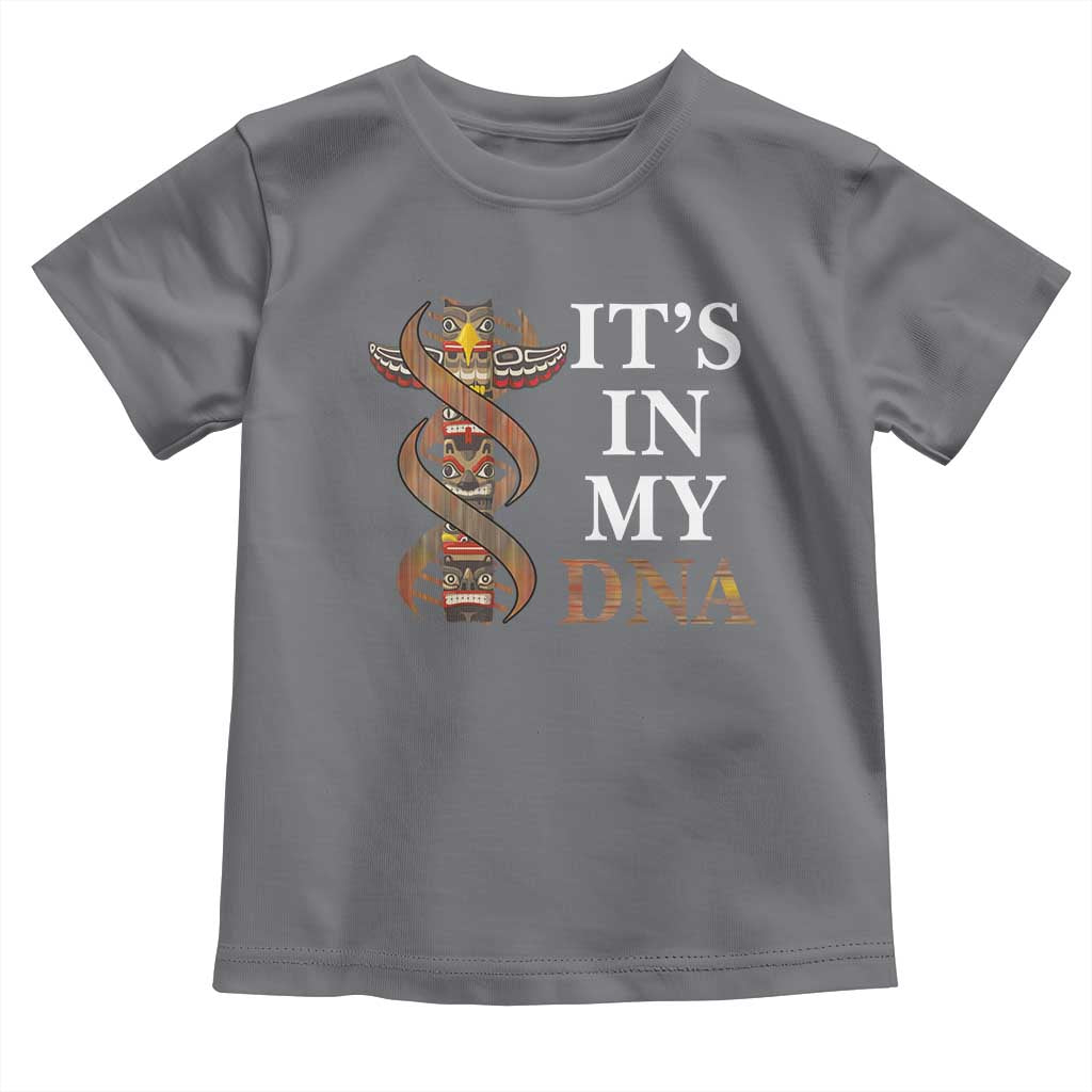 Native American Toddler T Shirt It's In My DNA Totem Indigenous USA TS11 Charcoal Print Your Wear