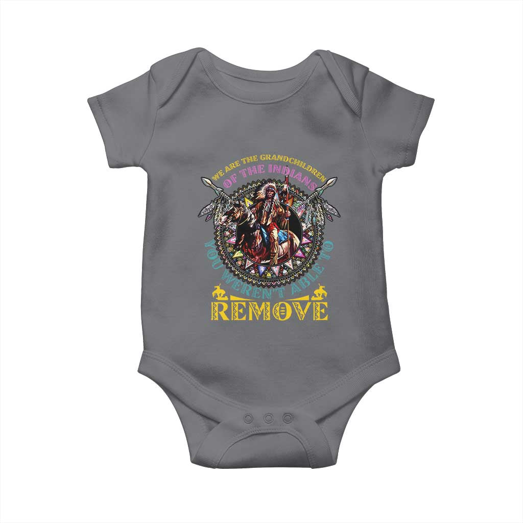 Native American Baby Onesie We Are The Grandchildren Of The Indians Indigenous Warrior TS11 Charcoal Print Your Wear