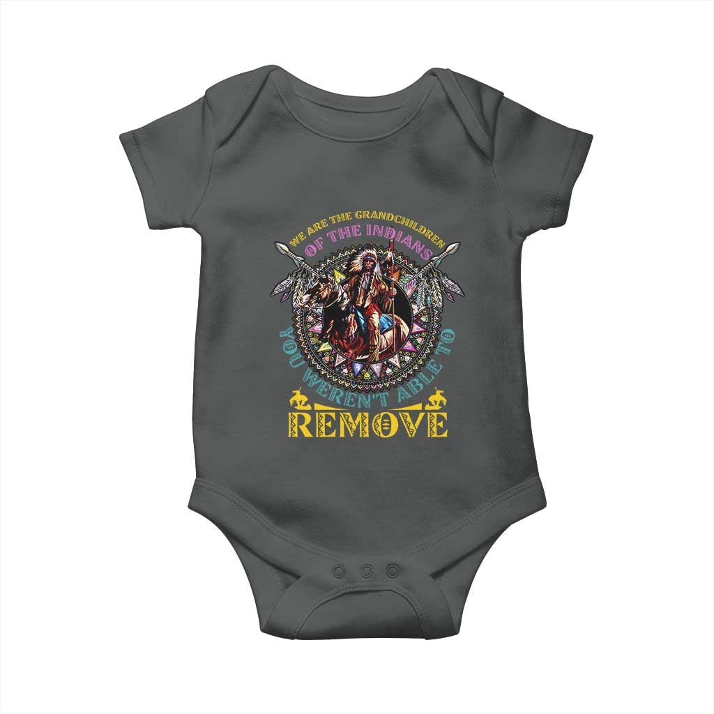 Native American Baby Onesie We Are The Grandchildren Of The Indians Indigenous Warrior TS11 Dark Heather Print Your Wear
