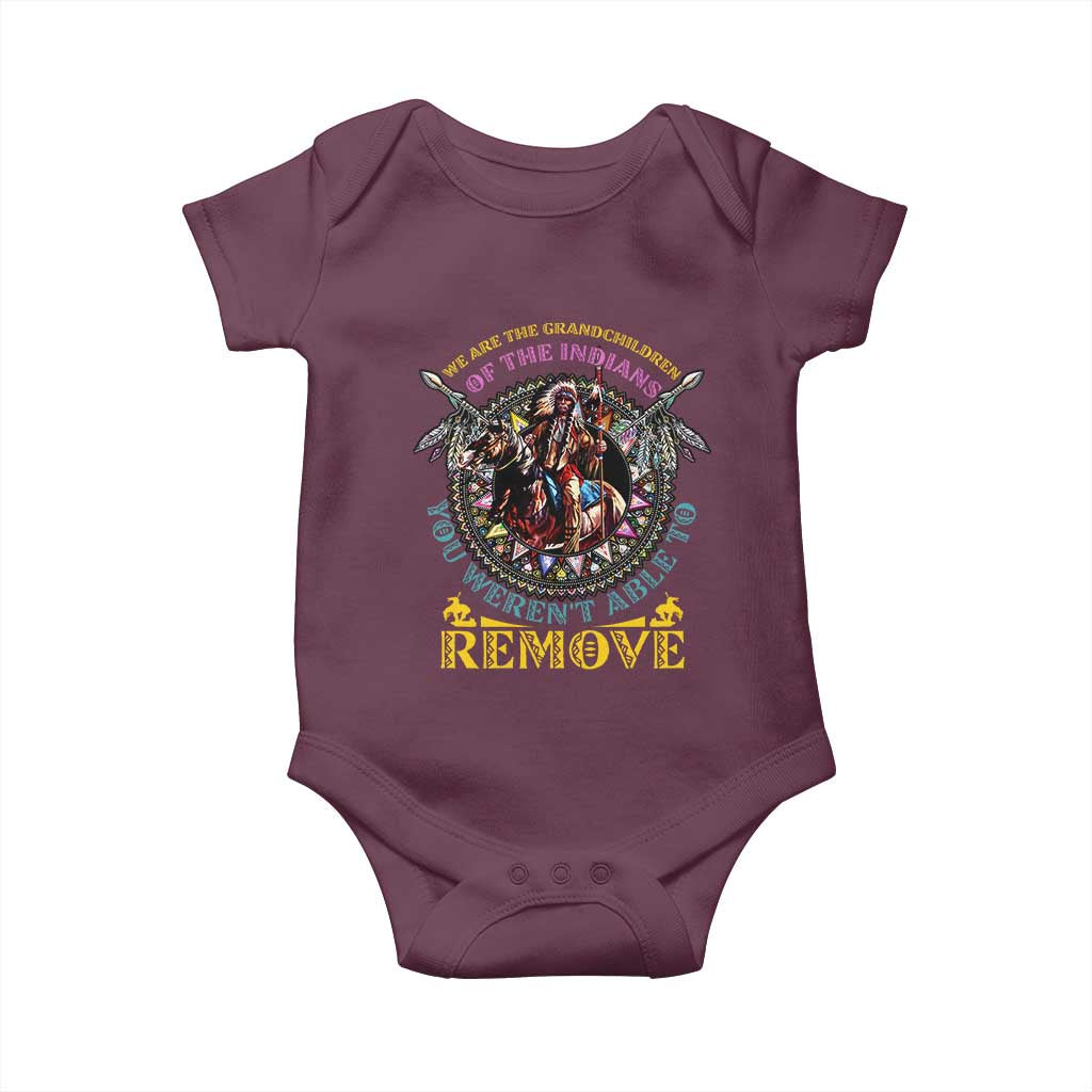 Native American Baby Onesie We Are The Grandchildren Of The Indians Indigenous Warrior TS11 Maroon Print Your Wear