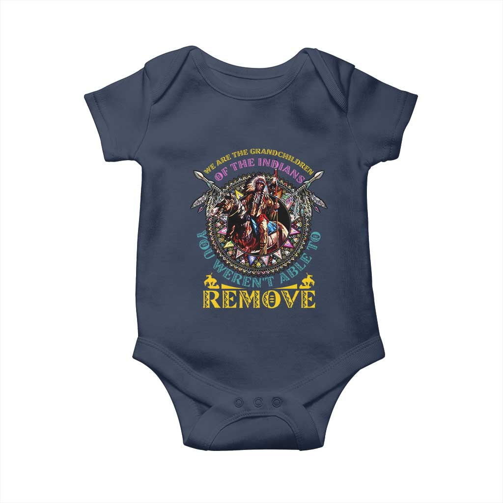 Native American Baby Onesie We Are The Grandchildren Of The Indians Indigenous Warrior TS11 Navy Print Your Wear