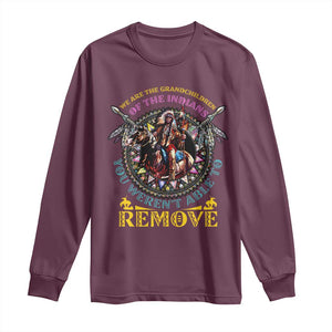 Native American Long Sleeve Shirt We Are The Grandchildren Of The Indians Indigenous Warrior TS11 Maroon Print Your Wear