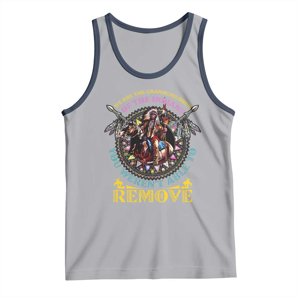 Native American Tank Top We Are The Grandchildren Of The Indians Indigenous Warrior TS11 Athletic Heather Navy Print Your Wear