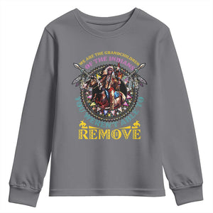 Native American Youth Sweatshirt We Are The Grandchildren Of The Indians Indigenous Warrior TS11 Charcoal Print Your Wear