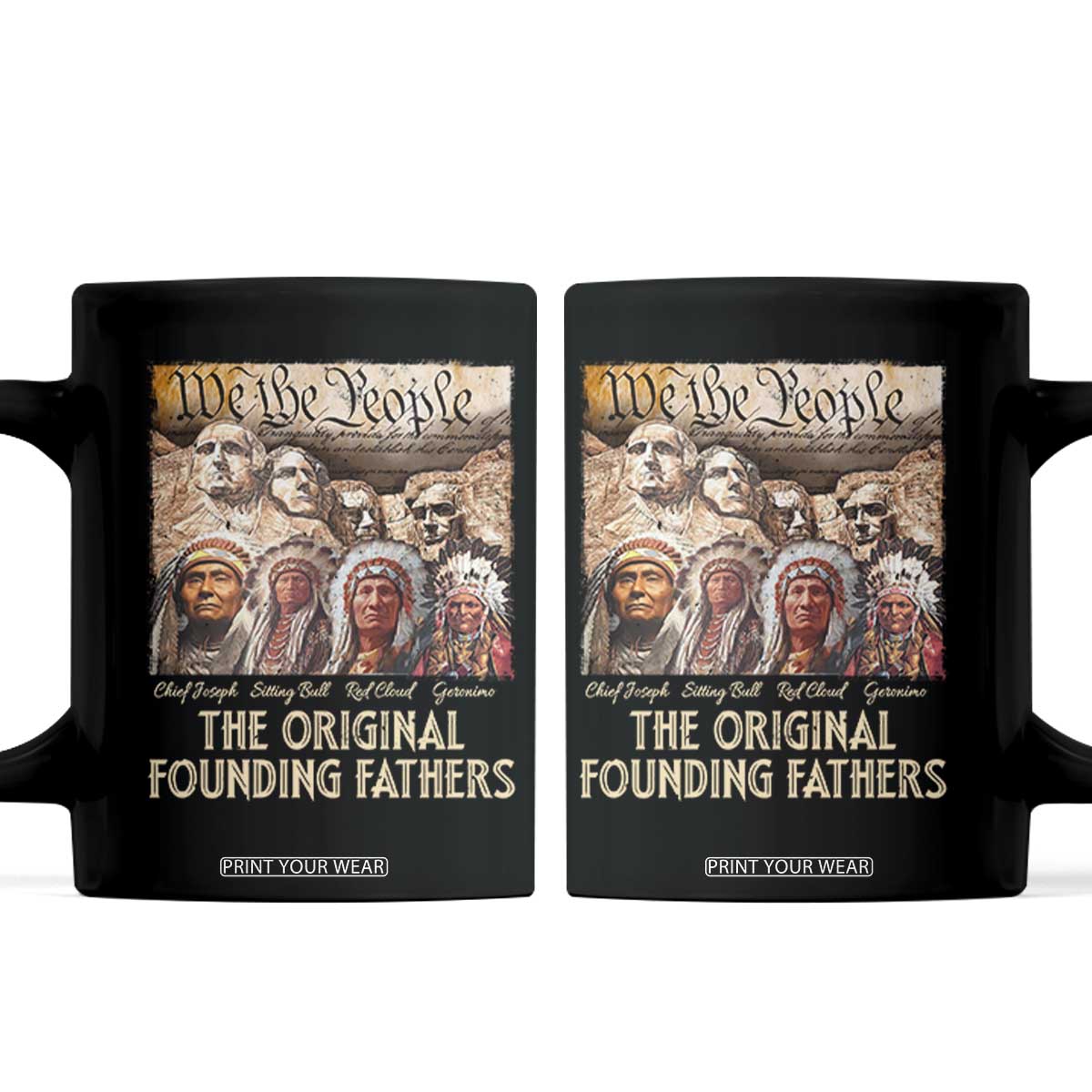 Native American Coffee Mug The Original Founding Fathers We The People Indian Tribe Chief TS11 Black Print Your Wear