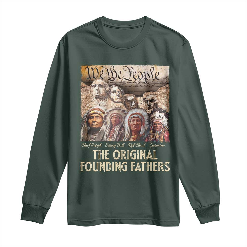 Native American Long Sleeve Shirt The Original Founding Fathers We The People Indian Tribe Chief TS11 Dark Forest Green Print Your Wear