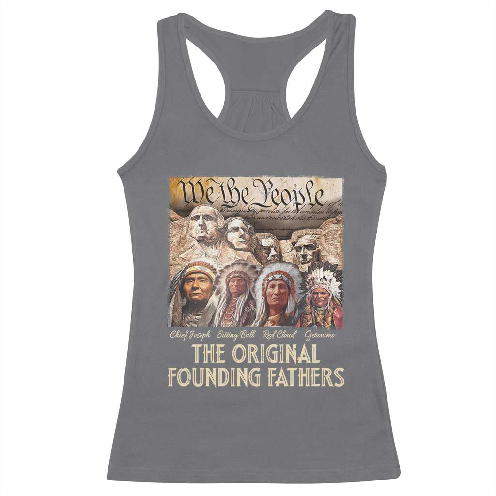 Native American Racerback Tank Top The Original Founding Fathers We The People Indian Tribe Chief TS11 Charcoal Print Your Wear