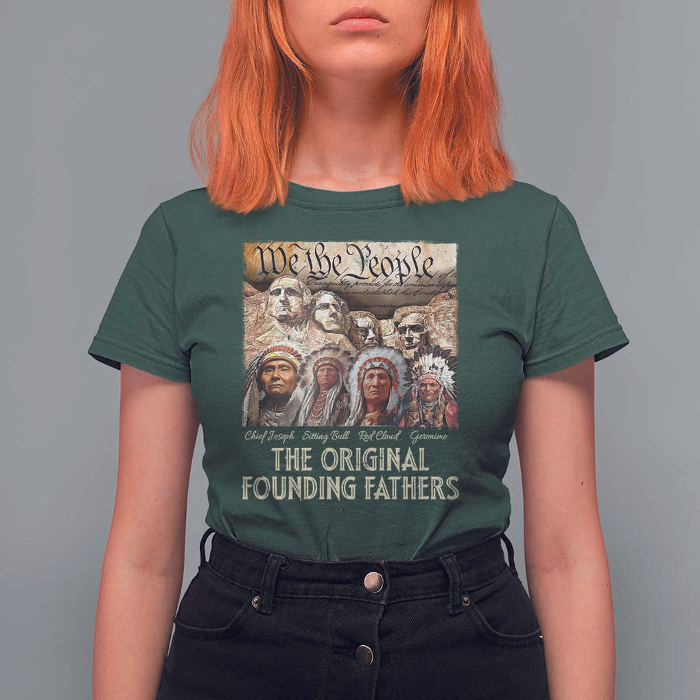 Native American T Shirt For Women The Original Founding Fathers We The People Indian Tribe Chief TS11 Dark Forest Green Print Your Wear